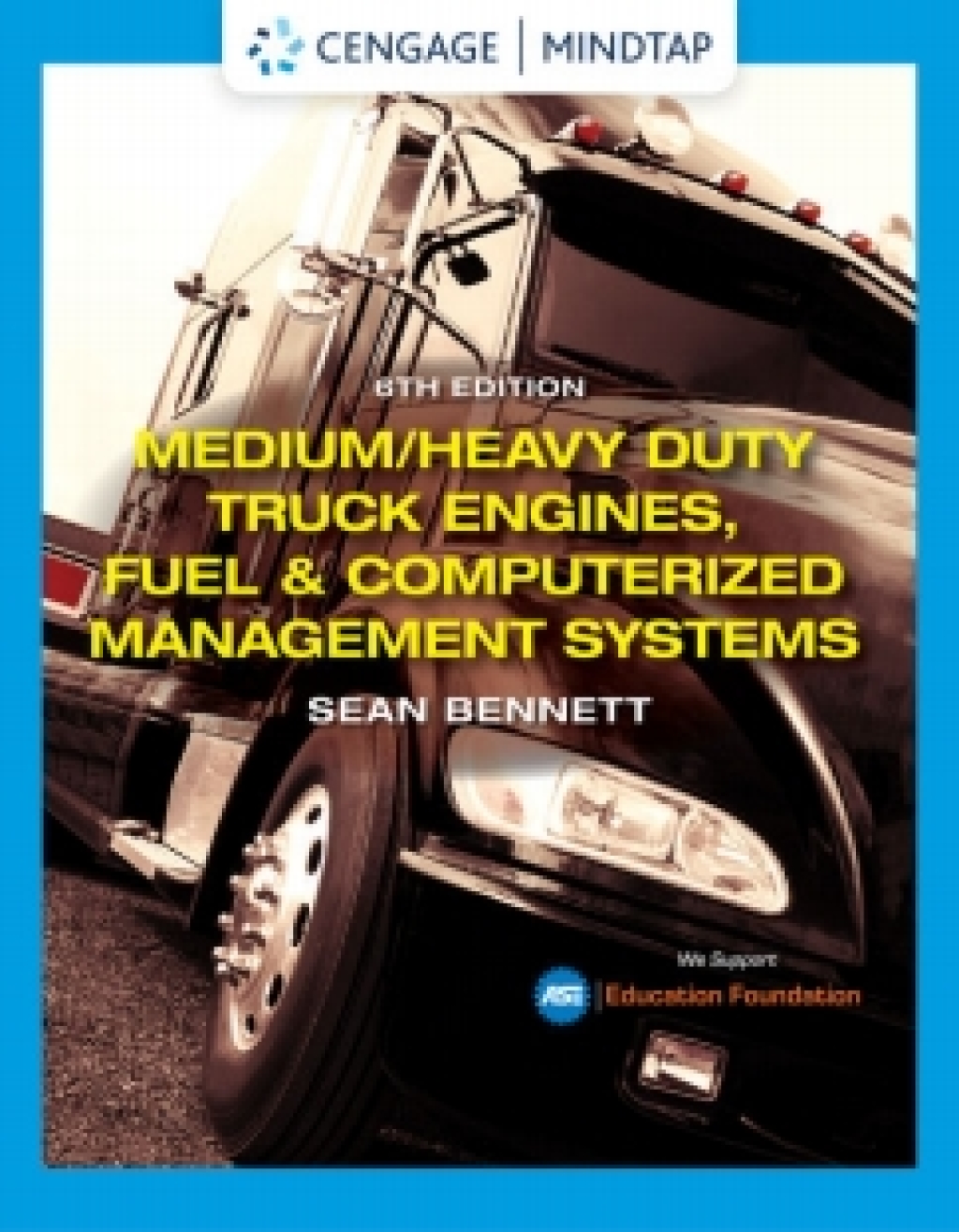 MindTap for Bennett's Medium/Heavy Duty Truck Engines, Fuel & Computerized Management Systems, 6th Edition [Instant Access], 4 terms 6th Edition â€“ PDF/EPUB Version Downloadable
